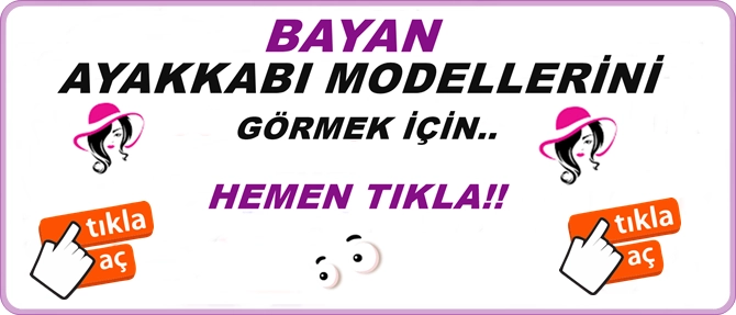 BAYAN AYAKKABI MODELLERİ